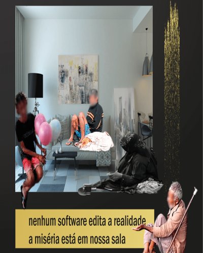 Poesia Visual com notícia apresenta moradores em situação de rua sentados numa sala típica de classe mais favorecida: nenhum software edita a realidade; a miséria está em nossa sala